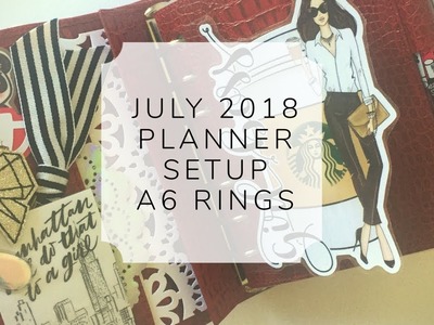 July 2018 Planner Setup | A6 Rings Gillio Compagna