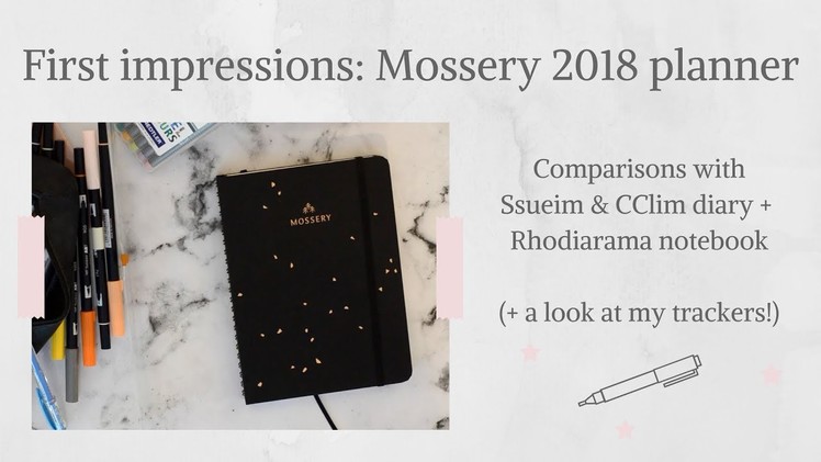 Mossery 2018 planner first impressions | comparisons + trackers!