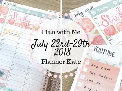 Plan with Me | July 23rd - 29th 2018 | Erin Condren & Planner Kate |
