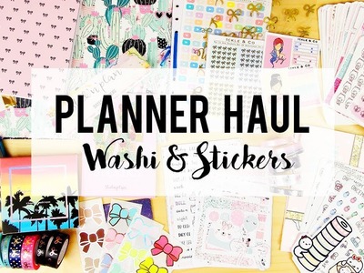 PLANNER HAUL! (Lots of Washi & Stickers!)