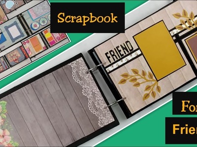 Scrapbook Ideas:Best Scrapbook Ever,Friendship Day Special Gift,DIY Birthday Scrapbook for Boyfriend