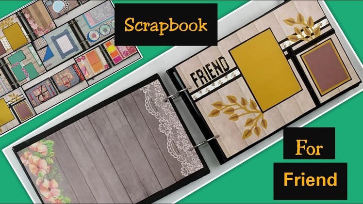 Scrapbook Ideas:Best Scrapbook Ever,Friendship Day Special Gift,DIY Birthday Scrapbook for Boyfriend