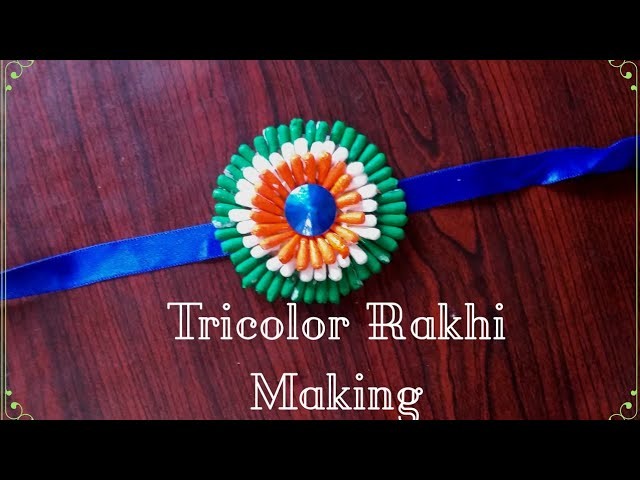 Tri colour Rakhi making tutorial || Tiranga Rakhi || for kids and beginners