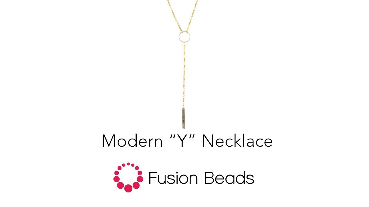 Watch how to create the Modern "Y" Necklace by Fusion Beads