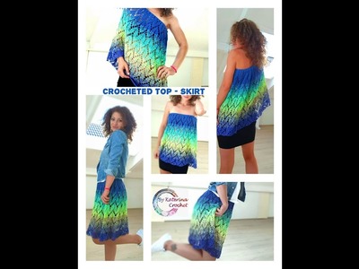 3 in 1 Top - Skirt. A crocheted item so easy that can be worn in 3 ways.