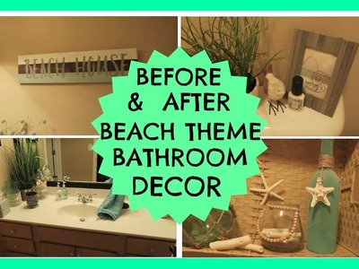 Before & After Beach Theme Bathroom Decor | June 2017