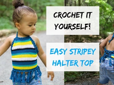 CIY Episode 1: Easy Stripey Halter Top. Toddler Size