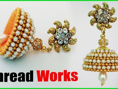 Designer earrings making at home, thread earrings, fancy earrings, earrings for girl, Thread Works