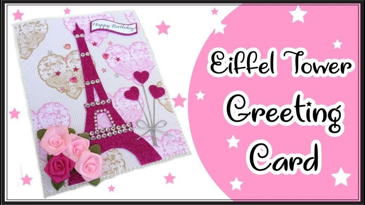Eiffel Tower Greeting card || Birthday Gift