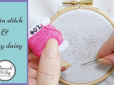 Embroidery stitches: chain stitch and lazy daisy tutorial