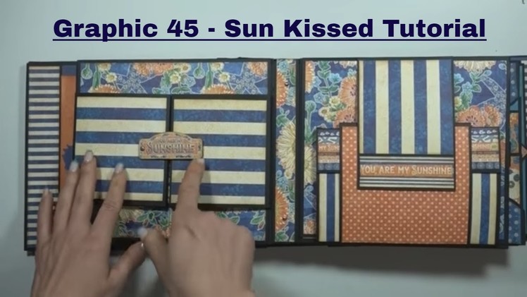 Graphic 45 Sun Kissed Mini Album PDF Tutorial