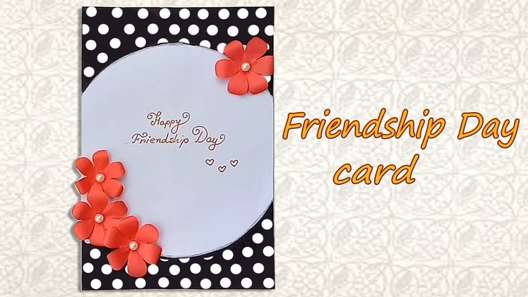 Handmade Friendship Day card  idea. DIY Friendship Day card
