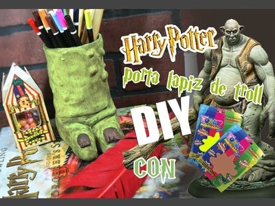 Harry potter Diy porta lapiz de troll