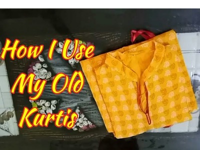 How I Use My Old Kurtis. old Suits || 2017