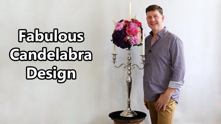 How To Make A Floral Candelabra Design