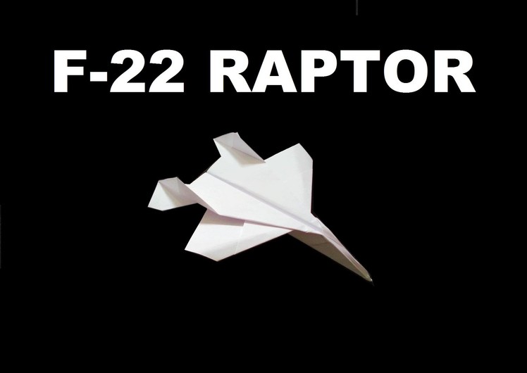 How to Make a Paper F-22 Raptor that Flies