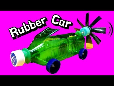 ✔ How to make a Powerful Rubber Car - DIY Toys With Plastic Bottles