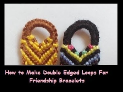 How to Start Friendship Bracelets with a Half Chevron Loop