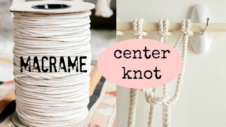 Macrame center knot