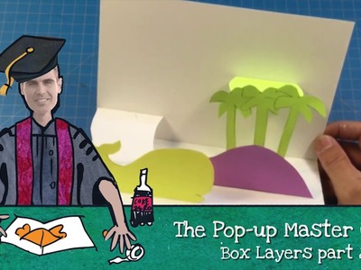 Pop-up Master Class with Matthew Reinhart: Box Layers part 2