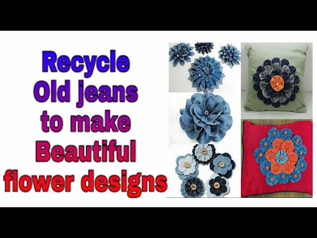 Recycle your old jeans and make beautiful flower patterns