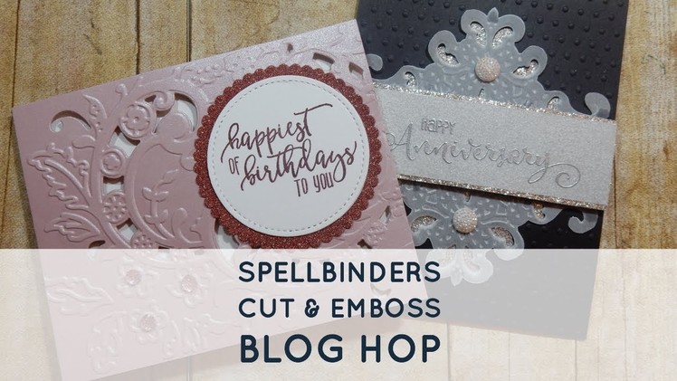 Spellbinders Cut & Emboss Folders Blog Hop