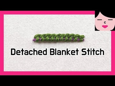 STITCH DICTIONARY  _ 디태치드 블랭킷 스티치 프랑스자수 detached blanket stitch