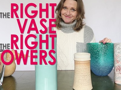 The Right Vase for the Right Flowers | Vases for flower arrangements