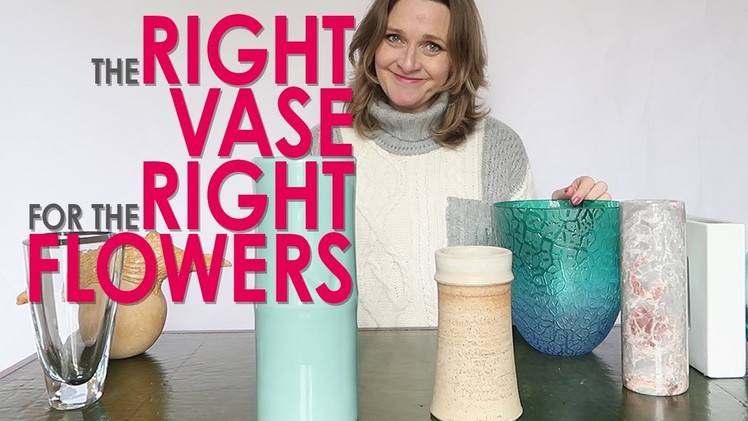 The Right Vase for the Right Flowers | Vases for flower arrangements