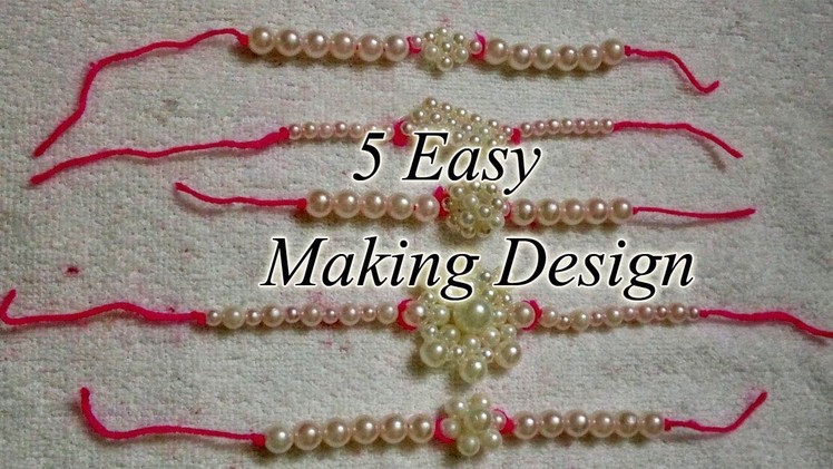 5 Latest Rakhi Design Making at Home | Rakhi Making Using Pearls