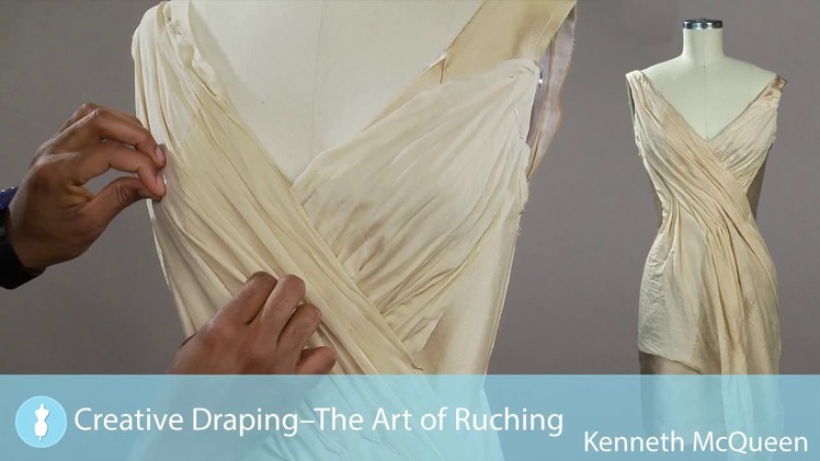 Creative Draping - The Art Of Ruching