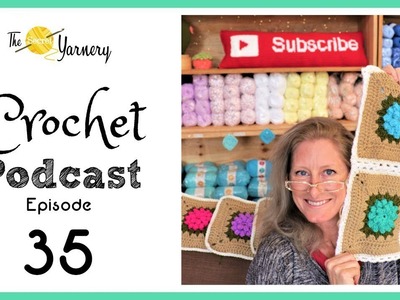 Crochet Podcast Episode 35