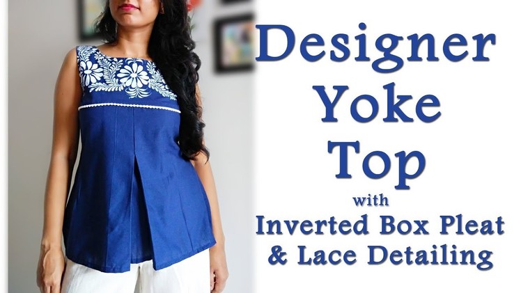 Designer  Straight Yoke Top Cutting & Stitching | Inverted Box Pleat Top | Latest Top Design