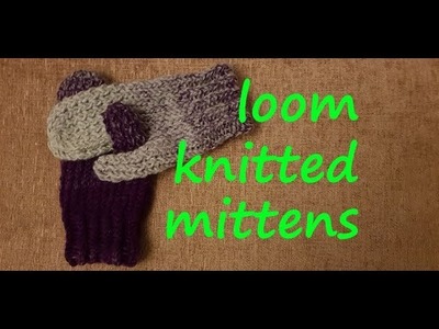 Easy Loom Knitted Mittens.Gloves