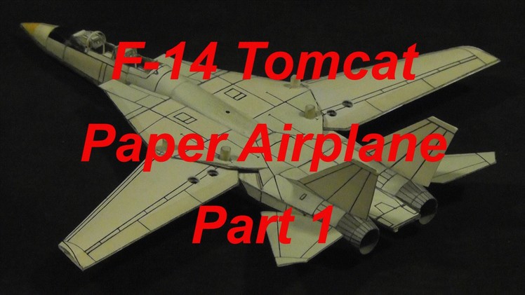 F 14 Tomcat Paper Airplane (Part 1)