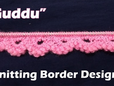 "Guddu" Border design Beautiful Knitting pattern Design 2018