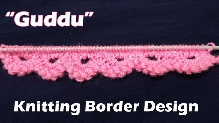 "Guddu" Border design Beautiful Knitting pattern Design 2018