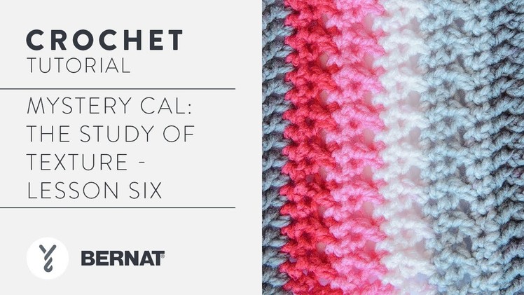 Mystery CAL: The Study of Texture - Lesson 6