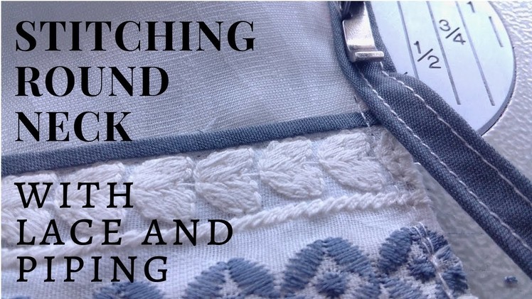 Neck piping without cord easy method with lace and piping [ u neck ]