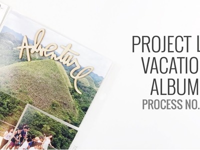 Project Life Process Vacation Album 2018 | No.2