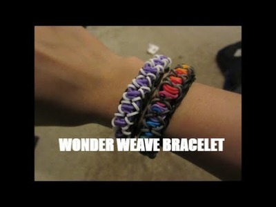 Rainbow Loom- Wonder Weave Bracelet