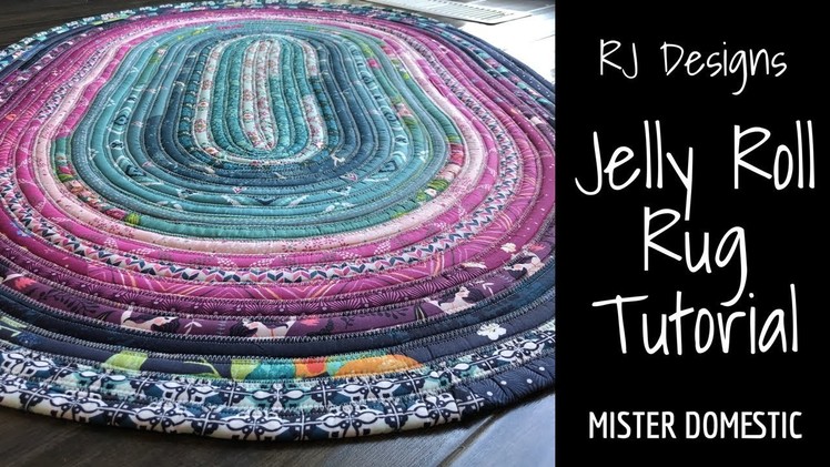 RJ Designs' Jelly Roll Rug Tutorial with Mister Domestic