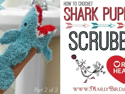 Shark Puppet Scrubby Part 2 of 2