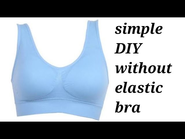 Simple bra without elastic cutting, for normal and cancer patients in hindi