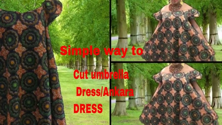 Simple way to cut and sew off shoulder ankara dress. Umbrella frock
