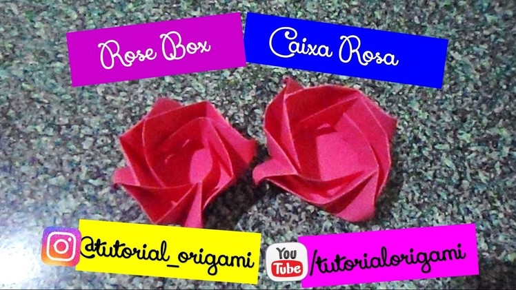 Tutorial Origami: Caixa Rosa.  Rose Box