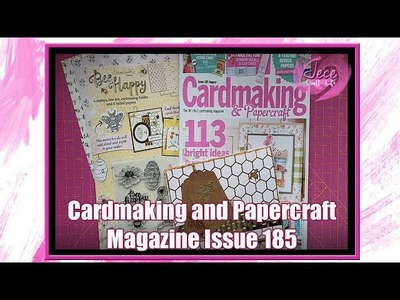 Cardmaking and Papercraft Magazine Issue 185 August Review