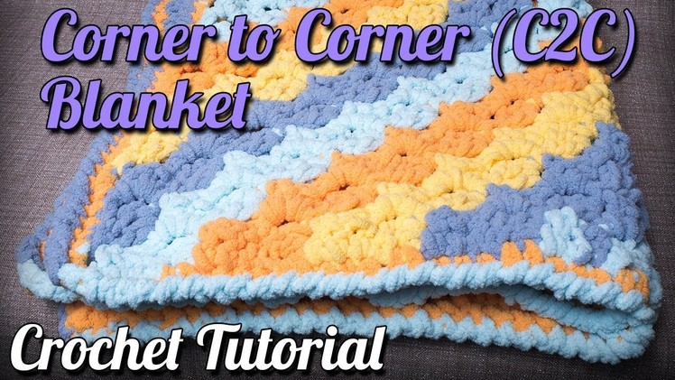 Corner to Corner (C2C) Blanket Tutorial