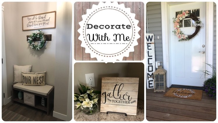 Decorate With Me | Farmhouse Decor | Summer 2018