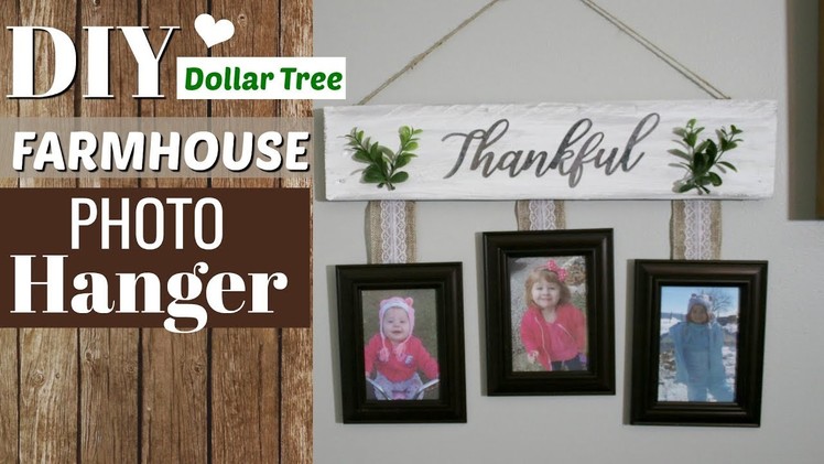 DIY Farmhouse Photo Hanger | Dollar Tree Farmhouse DIY | Krafts by Katelyn
